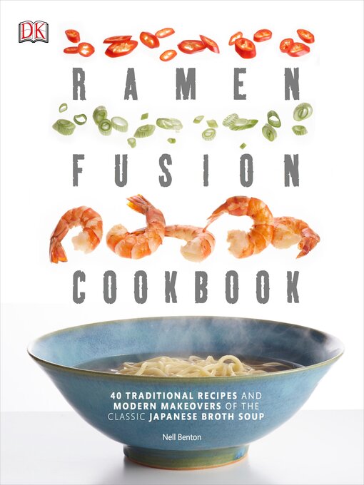 Title details for Ramen Fusion Cookbook by Nell Benton - Available